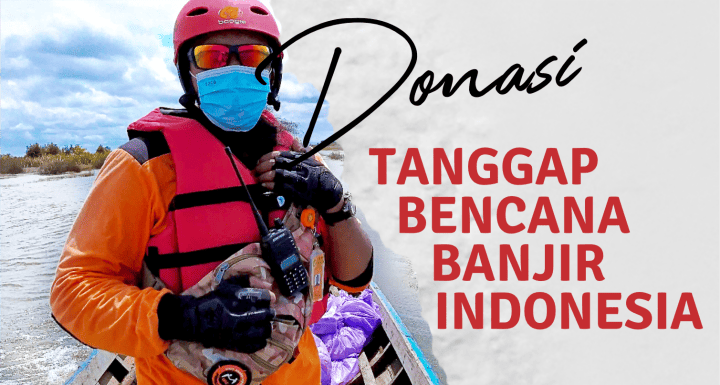 Donasi Tanggap Bencana Banjir Indonesia